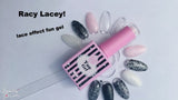 Racy Lacey! Fun Gel Lace Colours